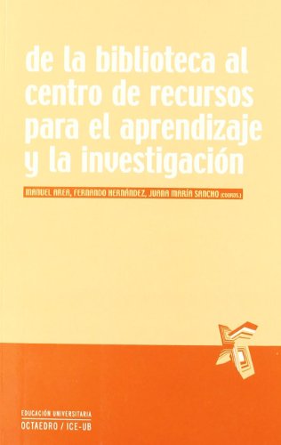 Stock image for DE LA BIBLIOTECA AL CENTRO RECURSOS NE for sale by Siglo Actual libros