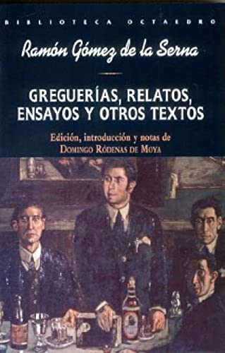 Imagen de archivo de Gregueras, relatos, ensayos y otros textos a la venta por Revaluation Books