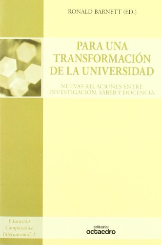 9788480639439: Para una transformaci n de la universidad: Nuevas relaciones entre investigacin, saber y docencia