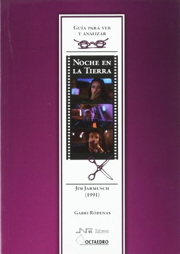 Stock image for Noche en la tierra, de Jim Jarmusch (1991) : gua para ver y analizar for sale by Revaluation Books
