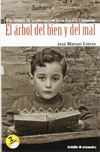 El árbol del bien y del mal (Ed. Bosillo) - Esteve Zarazaga, José Manuel