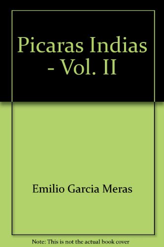 Beispielbild fr Picaras Indias - Historias de Amor y Erotismo de la Conquista - Volumen Ii zum Verkauf von Hamelyn