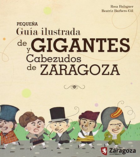 9788480696012: Pequea Gua Ilustrada De Gigantes Y Cabezudos De Zaragoza