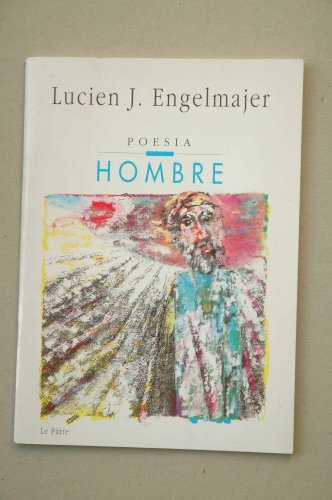 Stock image for Hombre : Poesa / Lucien J. Engelmajer for sale by Hamelyn