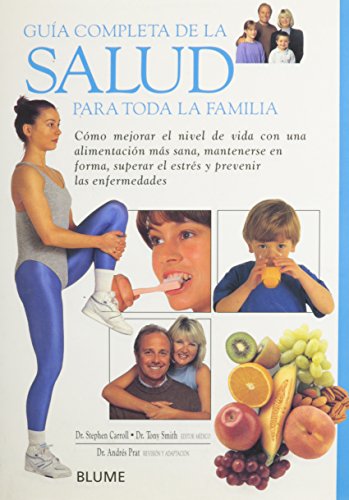 Guía completa de la salud para toda la familia - Carroll, Stephen