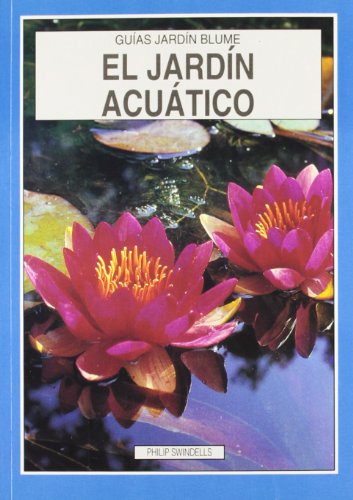 Stock image for Jardin Acuatico, El - Guias de Jardin - for sale by medimops