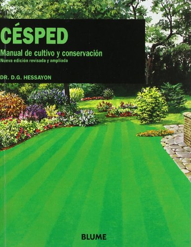 Césped: Manual de cultivo y conservación (Expert series) (Spanish Edition) - Dr. D. G. Hessayon