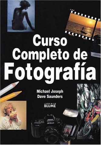 Imagen de archivo de Curso Completo de Fotografia = Complete Course in Photography a la venta por ThriftBooks-Atlanta