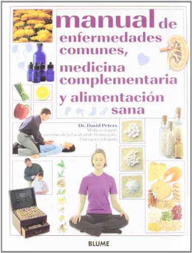 Beispielbild fr Manual de Enfermedades Comunes, Medicina Complementaria y Alimentaci n Sana zum Verkauf von Better World Books: West