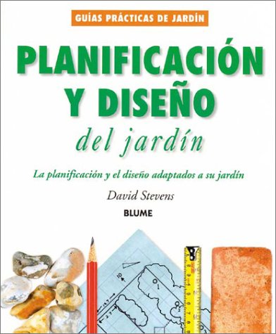 Beispielbild fr Planificacion y Diseno del Jardin : La Planificacion y el Diseno Adaptados a Su Jardin zum Verkauf von Better World Books: West