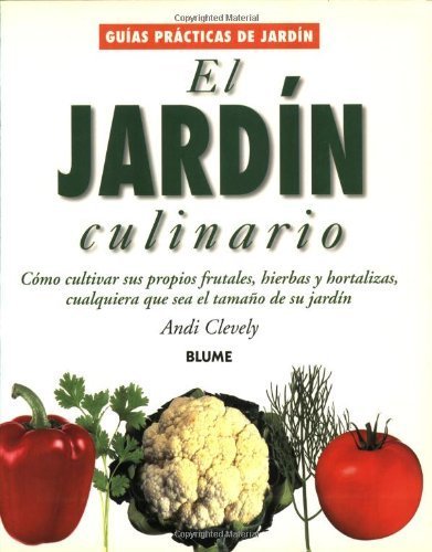 9788480763912: El jardin culinario - guias practicas de jardin - (Guias Practicas De Jardineria / Collings Gardens Series)