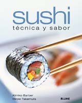 Sushi. Tecnica y Sabor (9788480764537) by Barber, Kimiko