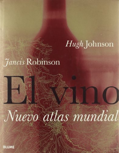 Stock image for Vino. Nuevo Atlas Mundial (nuevo): El Vino. Nuevo Atlas Mundial (vinos-guias Naruraleza) for sale by RecicLibros