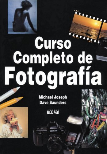 9788480765572: Curso Completo De Fotografia / The Complete Photography Course