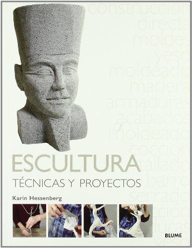 Beispielbild fr Escultura Tecnicas y Proyectos - Hessenberg Karin zum Verkauf von Hamelyn