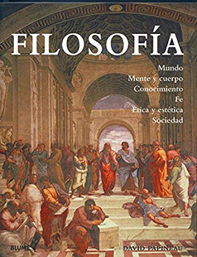9788480767897: Filosofa: Mundo, mente y cuerpo, conocimiento, fe, tica y esttica, sociedad (Spanish Edition)