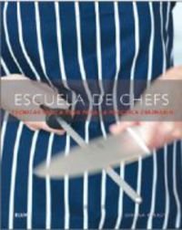 9788480768528: Escuela de chefs: Tcnicas paso a paso para la prctica culinaria (Spanish Edition)