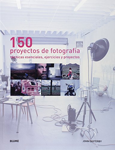 9788480768917: 150 proyectos de fotografa : tcnicas esenciales, ejercicios y proyectos