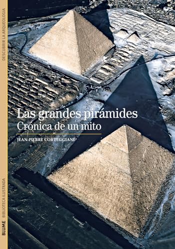 Beispielbild fr Las Grandes Piramides: Cronica de un Mito (Biblioteca Ilustrada) zum Verkauf von medimops