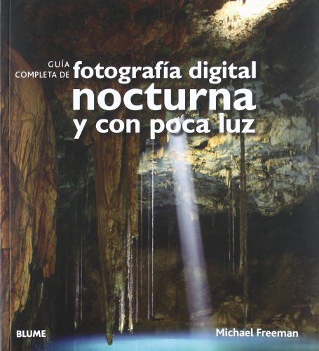 Imagen de archivo de Guia completa fotografia digital nocturna y con poca luz a la venta por Iridium_Books