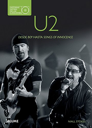 Stock image for U2: DESDE BOY HASTA SONGS OF INNOCENCE for sale by KALAMO LIBROS, S.L.
