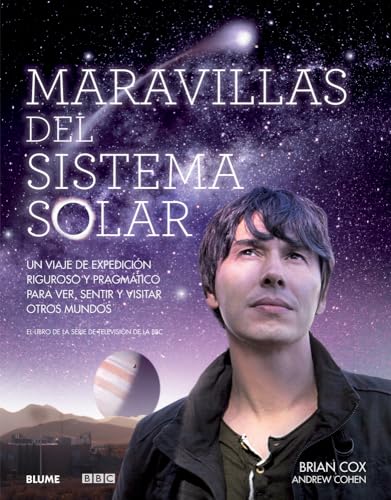 Beispielbild fr Maravillas Del Sistema Solar : Un Viaje de Expedicion Riguroso y Pragmatico para Ver, Sentir y Visitar Otros Mundos zum Verkauf von Better World Books