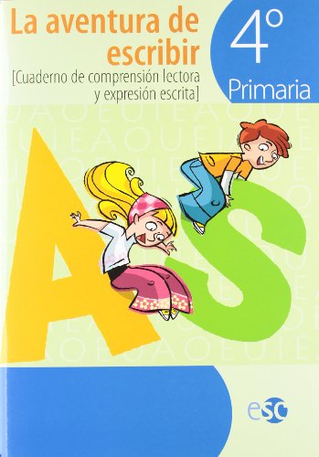 Imagen de archivo de La aventura de escribir, 4 Educacin Primaria. Cuadernos de comprensin lectora y expresin escrita a la venta por medimops