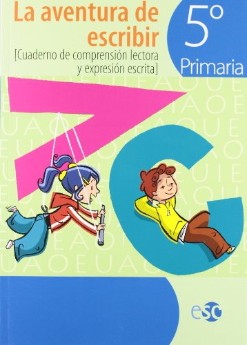 9788480773737: La aventura de escribir, 5 Educacin Primaria. Cuaderno de comprensin lectora y expresin escrita