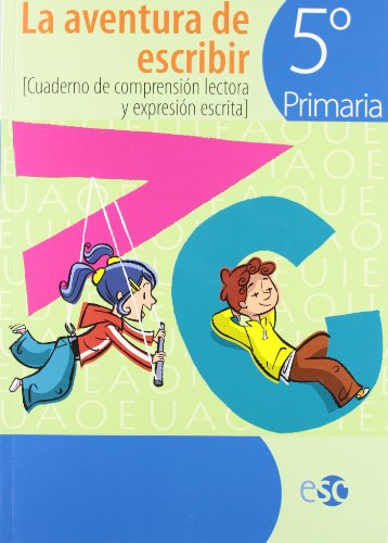 Stock image for La aventura de escribir, 5 Educacin Primaria. Cuaderno de comprensin lectora y expresin escrita for sale by medimops