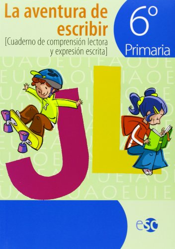 Stock image for La aventura de escribir, 6 Educacin Primaria. Cuaderno de comprensin lectora y expresin escrita for sale by medimops