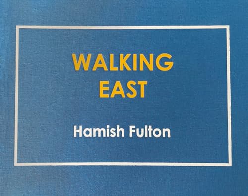 Stock image for WALKING EAST for sale by KALAMO LIBROS, S.L.
