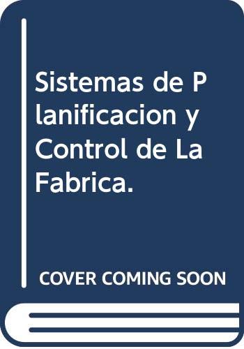 Imagen de archivo de Sistemas de Planificacion y Control de la Fabrica a la venta por Hamelyn