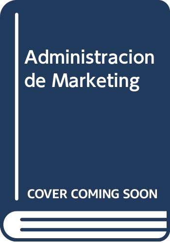 Administracion de Marketing (Spanish Edition) (9788480862592) by Unknown Author