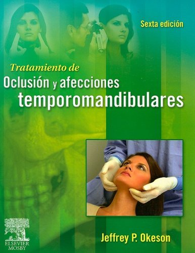 Imagen de archivo de Tratamiento de oclusin y afecciones temporomandibulares (Spanish Edition) a la venta por Iridium_Books