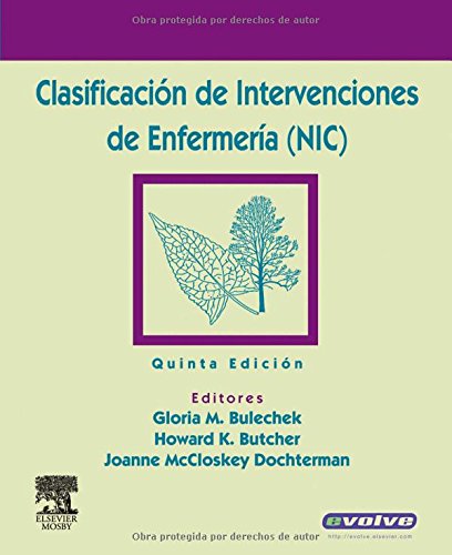 Stock image for CLASIFICACIN DE INTERVENCIONES DE ENFERMERA (NIC) for sale by CORRAL DE LIBROS