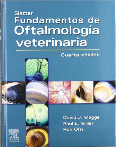 Slatter, Fundamentos de Oftalmología veterinaria (Spanish Edition) - Maggs BVSc(Hons) DAVCO, David