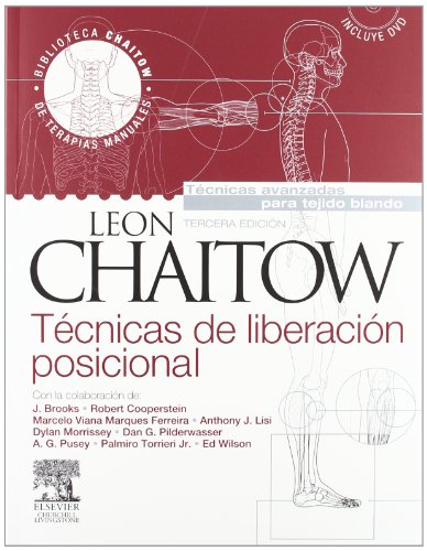 TÃ©cnicas de liberaciÃ³n posicional + DVD-ROM (Spanish Edition) (9788480864237) by Chaitow ND DO (UK), Leon