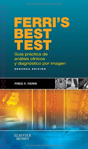 Imagen de archivo de Ferri's best test, 2 ed. : gua prctica de anlisis clnicos y diagnstico por imagen a la venta por Iridium_Books
