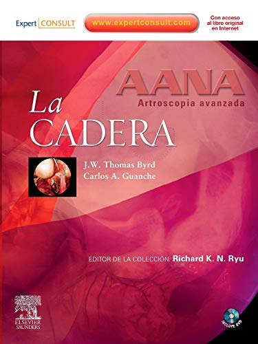 Stock image for AANA. Artroscopia avanzada. La cadera for sale by Iridium_Books