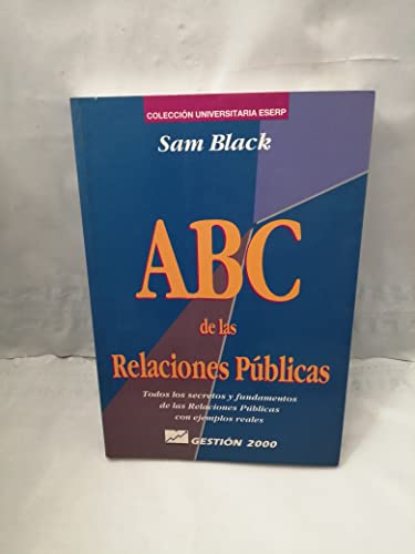 9788480880534: ABC De Las Relaciones Publicas: Todos Los Secretos Y Fundamentos De Las Relaciones Publicas, Con Ejemplos Reales