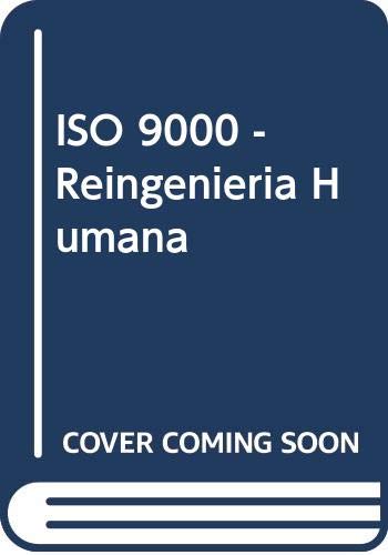 Imagen de archivo de ISO 9000 en la prctica. Reingeniera humana a la venta por Libros nicos