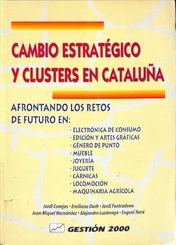 Imagen de archivo de Cambio Estrategico y Clusters en Catalua a la venta por Hamelyn