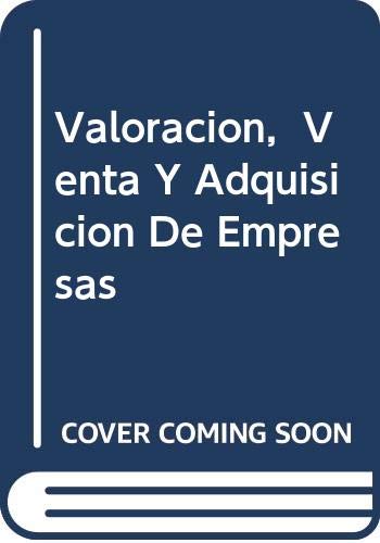 Stock image for Valoracion, Venta Y Adquisicion De Empresas for sale by medimops