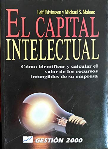 Stock image for El capital intelectual. Como identificar y calcular el valor de los recursos intangibles de su empresa for sale by Librera 7 Colores