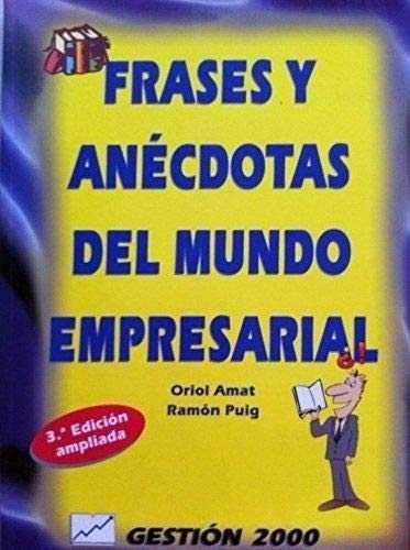 Imagen de archivo de Frases y Ancdotas Del Mundo Empresarial a la venta por Hamelyn