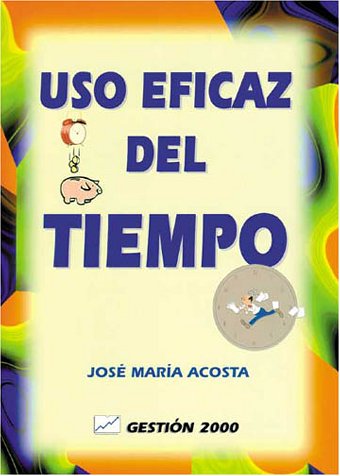 9788480883504: Uso Eficaz Del Tiempo