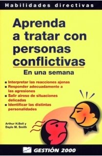 Stock image for Aprenda a Tratar con Personas Conflictivas: en Una Semana for sale by Hamelyn