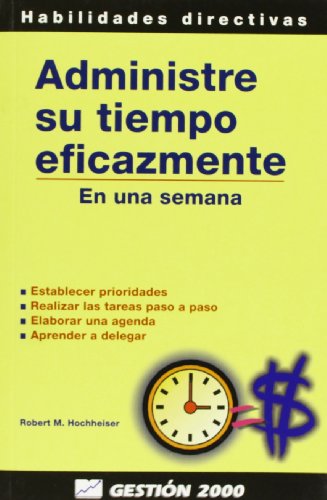 9788480884297: Administre Su Tiempo Eficazmente