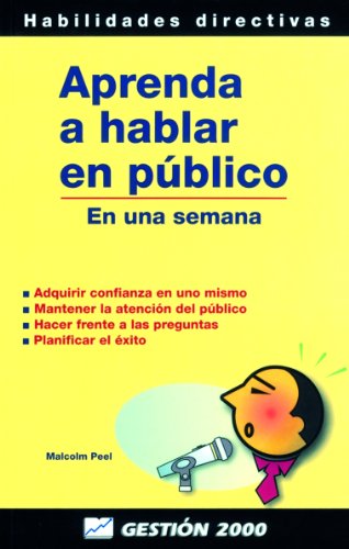 Stock image for Aprenda a hablar en pblico: En una semana for sale by medimops