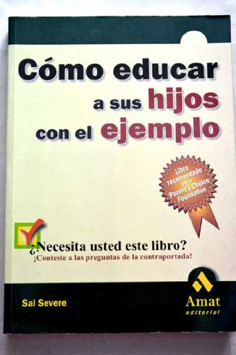Stock image for Como Educar a Sus Hijos con el Ejemplo for sale by Hamelyn